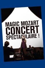 Poster for Magic Mozart... Concert spectaculaire !