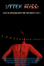 Poster for Utter Bliss: Lost in America with the Fat White Family
