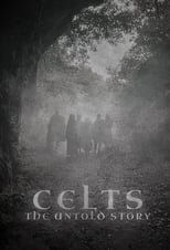 Celts - The Untold Story (2022)