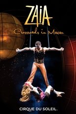 Poster for Cirque du Soleil: ZAIA Crossroads in Macau 