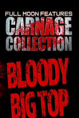 Poster for Carnage Collection: Bloody Big Top
