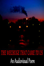 Poster di The Wechuge That Came To Us