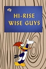 Poster for Hi-Rise Wise Guys 