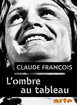 Poster for Claude François, l'ombre au tableau