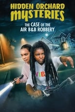Poster for Hidden Orchard Mysteries: The Case of the Air B and B Robbery