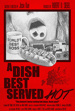 A Dish Best Served Hot