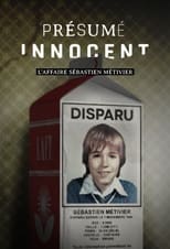 Poster for Présumé innocent : l'affaire Sébastien Métivier