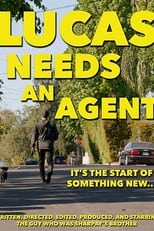 Poster for Lucas Needs An Agent