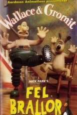 Wallace & Gromit: Fel brallor