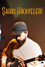 Şarkı Hikayeleri poster