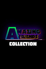 Amazing Friends Collection