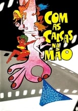 Poster for Com as Calças na Mão