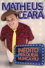 Matheus Ceará: Inédito Pra Quem Nunca Viu poster