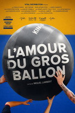 L'amour du gros ballon