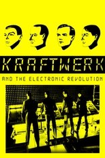 Poster for Kraftwerk and the Electronic Revolution