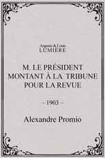 Poster for M. le président montant à la tribune pour la revue