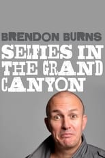 Poster for Brendon Burns: Selfies in the Grand Canyon