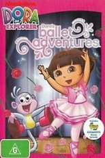 Dora The Explorer: Dora's Ballet Adventures poster
