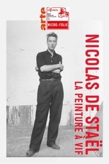 Nicolas de Staël, la peinture à vif poster