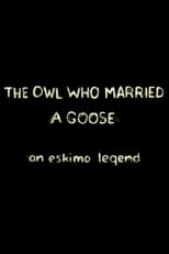 The Owl Who Married a Goose: An Eskimo Legend (1974)