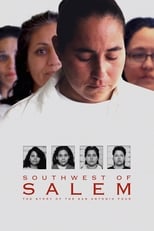 Southwest of Salem: The Story of the San Antonio Four (2016)