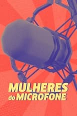 Poster for Mulheres do Microfone 