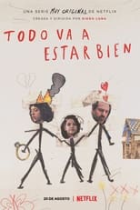 VER Todo va a estar bien (2021) Online Gratis HD