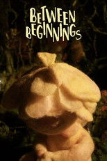Between Beginnings poster