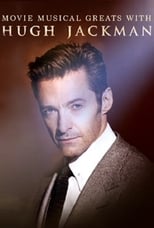 Poster for Movie Musical Greats with Hugh Jackman