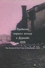 Soviet Tajikistan: Arrival of the first train in Dushanbe main poster