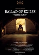 Poster for Ballad of Exiles: Yılmaz Güney 