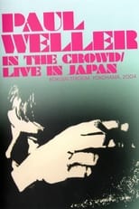 Poster for Paul Weller: In the Crowd / Live in Japan