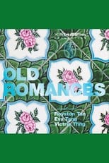 Poster for Old Romances 