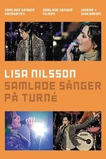Lisa Nilsson: Samlade Sånger På Turné