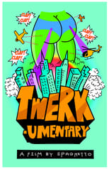 #Twerkumentary (2016)