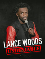 Poster for Lance Woods: Undeniable