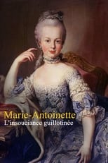 Poster for Marie-Antoinette : L'insouciance guillotinée 