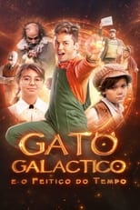 Poster for Gato Galáctico e o Feitiço do Tempo