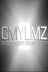 Poster for CMYLMZ 0100111000110000111011