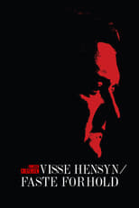 Poster for Visse Hensyn / Faste Forhold 