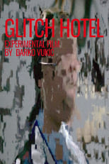 Poster for Glitch Hotel 