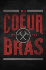 Du cœur et des bras