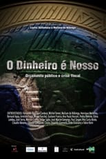 Poster for O Dinheiro é Nosso 