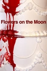 Poster for Flowers on The Moon 