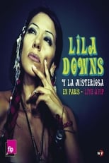 Poster for Lila Downs y La Misteriosa en París - Live à FIP
