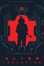 Poster for Alien: Isolation – The Digital Series Season 1