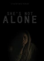 Poster for She's Not Alone
