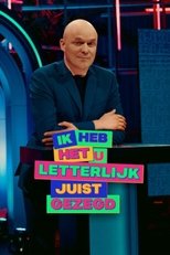 Poster for Ik heb het u letterlijk juist gezegd