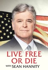 Live Free or Die with Sean Hannity