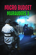 Poster for Microbudget Marauders 3